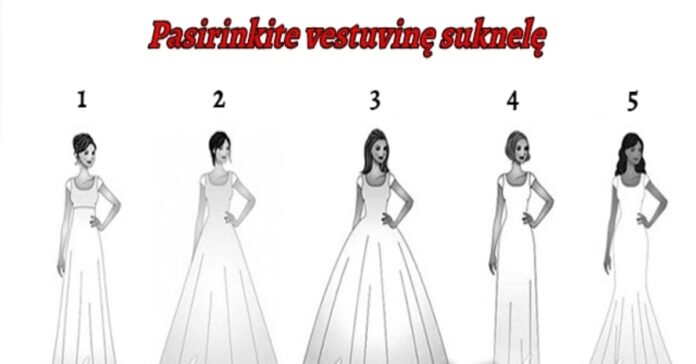 Išsirinkite vestuvinę suknelę ir sužinokite, kokia moteris esate
