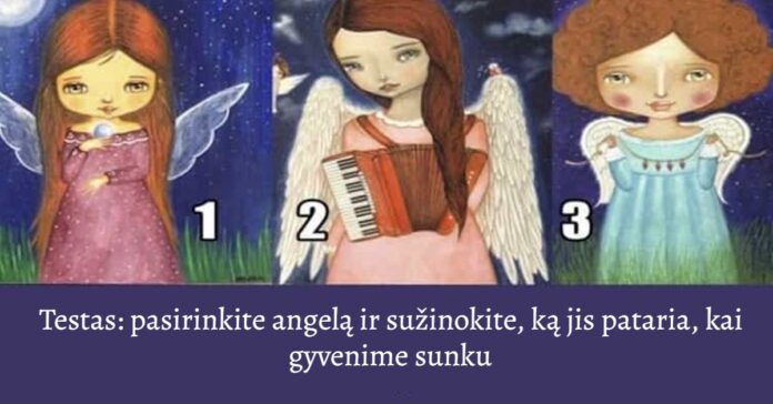 Testas: pasirinkite angelą ir sužinokite, ką jis pataria, kai gyvenime sunku