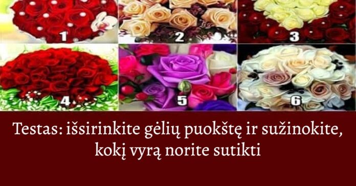 Testas: išsirinkite gėlių puokštę ir sužinokite, kokį vyrą norite sutikti